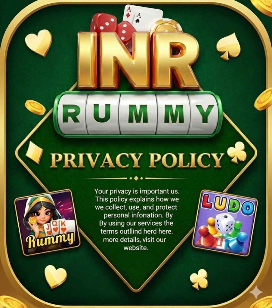 INR Rummy Privacy Policy | Your Data Safety & Security